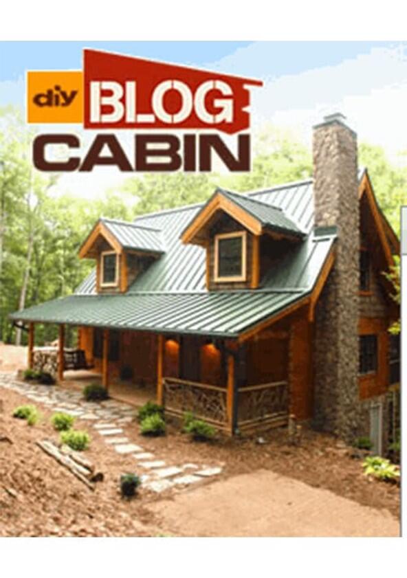 Blog Cabin - Season 1 Blog Cabin - Season 1