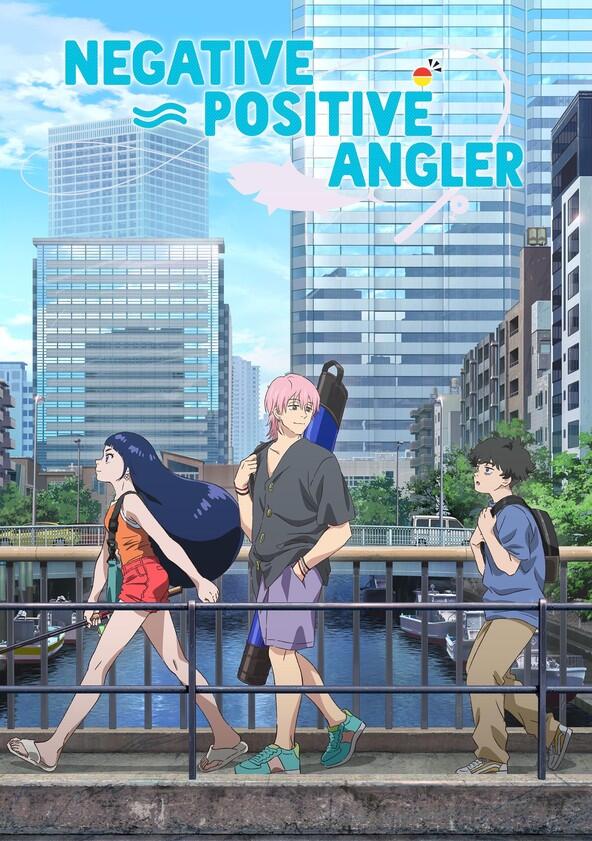 Negative Positive Angler - Season 1 Negative Positive Angler - Season 1
