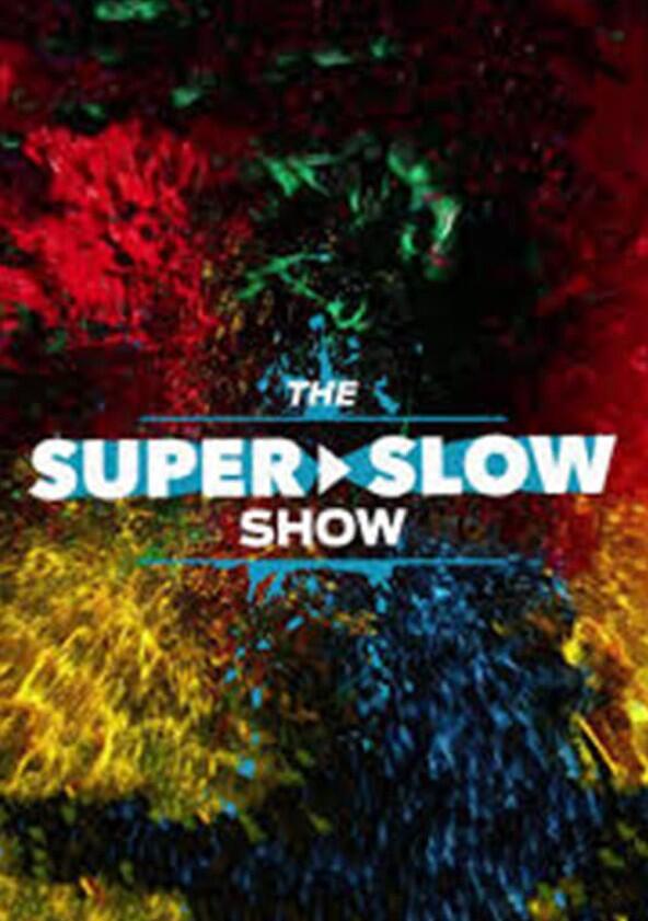 The Super Slow Show - Season 1 The Super Slow Show - Season 1