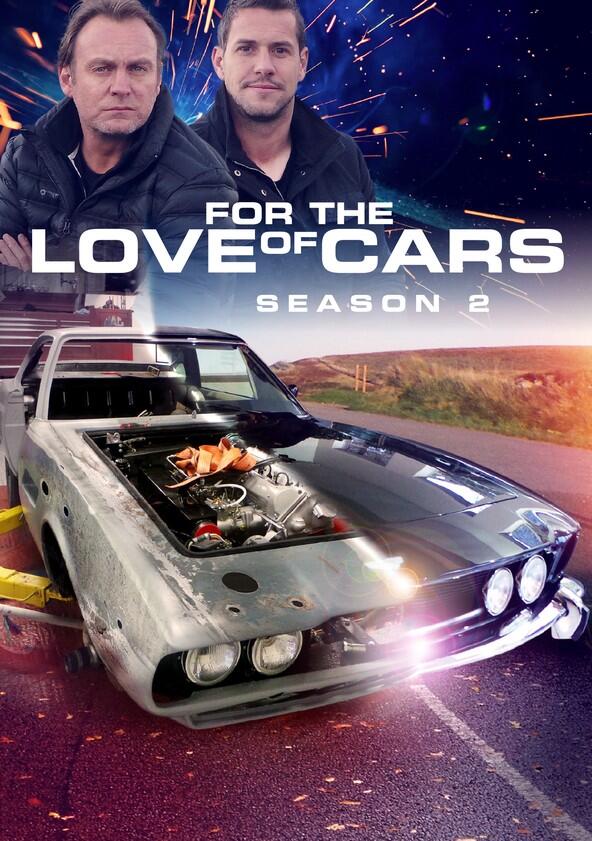 For the Love of Cars - Season 2 For the Love of Cars - Season 2