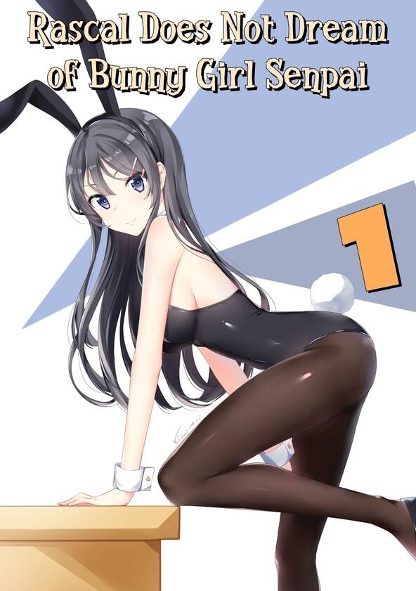 Rascal Does Not Dream of Bunny Girl Senpai - Season 1 Rascal Does Not Dream of Bunny Girl Senpai - Season 1