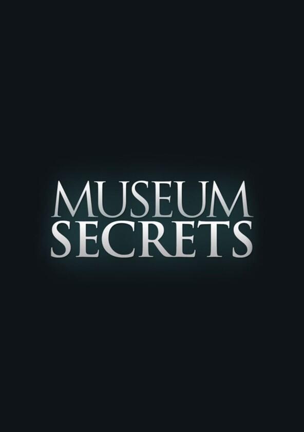 Museum Secrets - Season 1 Museum Secrets - Season 1