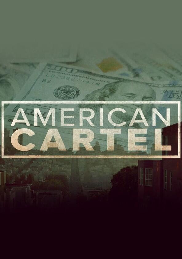 American Cartel - Season 1 American Cartel - Season 1