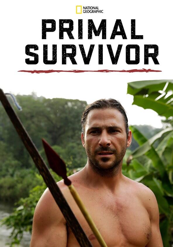 Primal Survivor - Season 1 Primal Survivor - Season 1