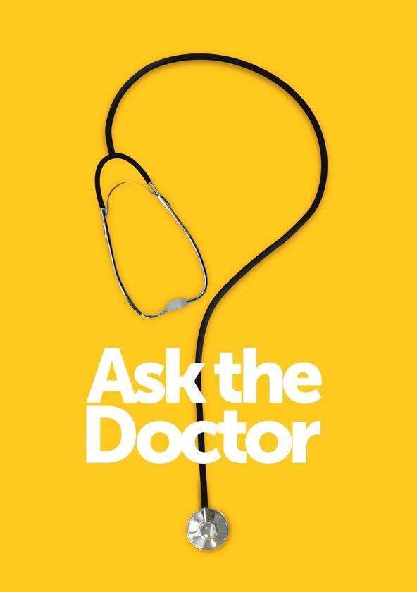Ask the Doctor - Season 2 Ask the Doctor - Season 2
