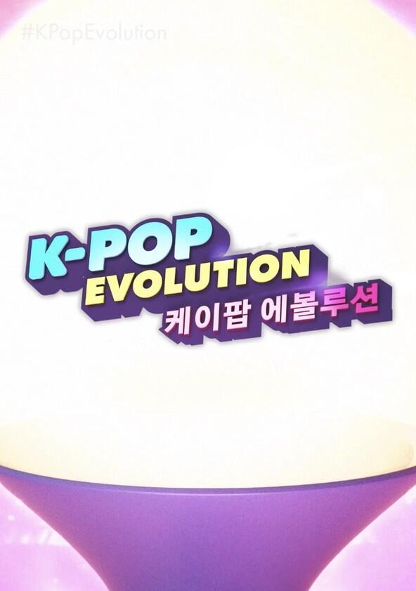 K-Pop Evolution K-Pop Evolution