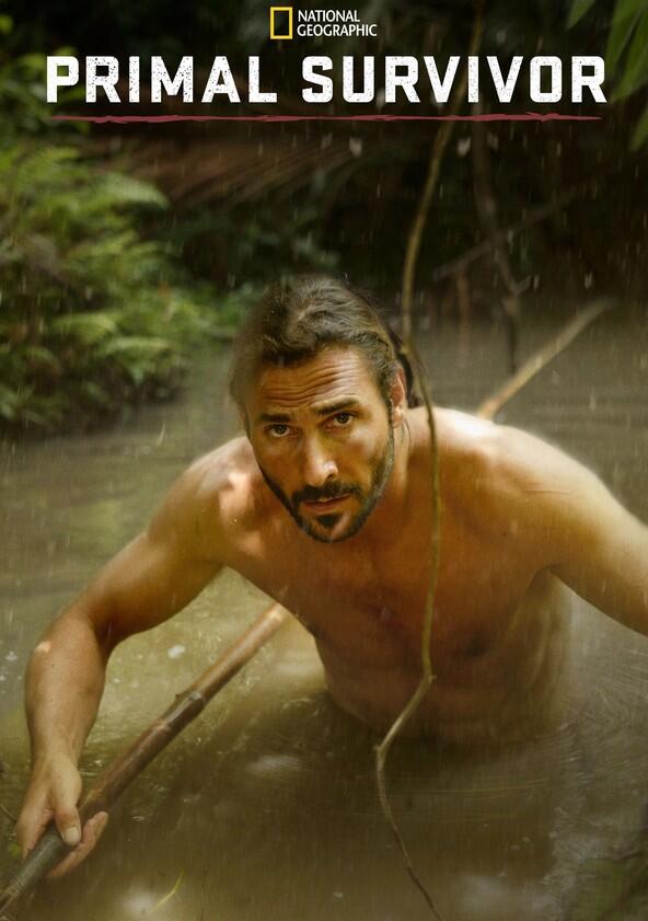 Primal Survivor - Season 6 Primal Survivor - Season 6