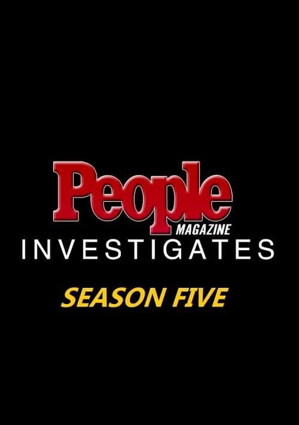 People Magazine Investigates - Season 5 People Magazine Investigates - Season 5