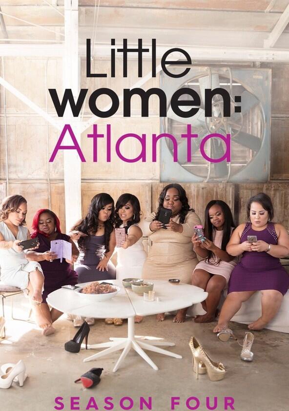 Little Women: Atlanta - Season 4 Little Women: Atlanta - Season 4