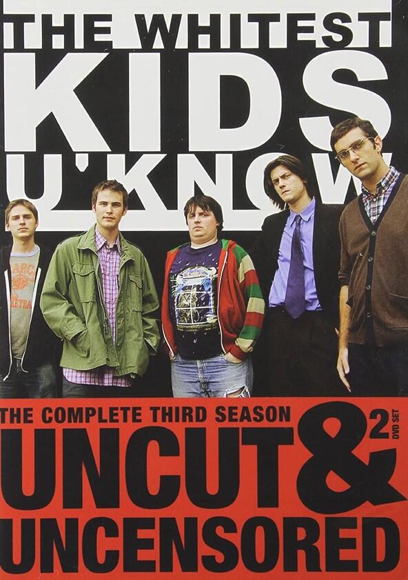 The Whitest Kids U'Know - Season 3 The Whitest Kids U'Know - Season 3
