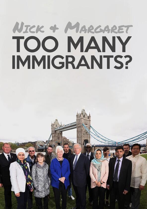 Nick and Margaret: Too Many Immigrants? - Season 1 Nick and Margaret: Too Many Immigrants? - Season 1