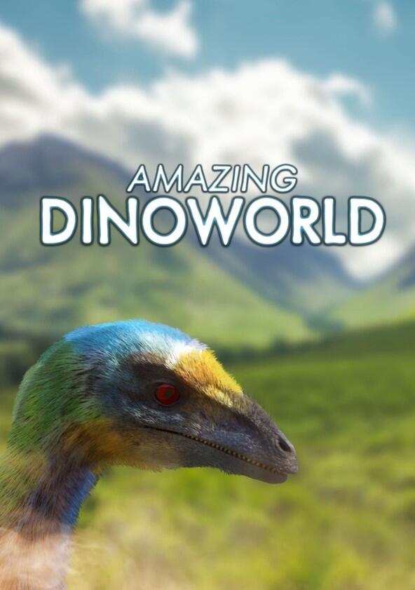Amazing Dinoworld - Season 1 Amazing Dinoworld - Season 1