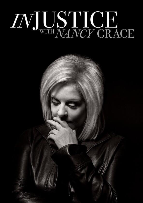 Injustice with Nancy Grace - Season 2 Injustice with Nancy Grace - Season 2