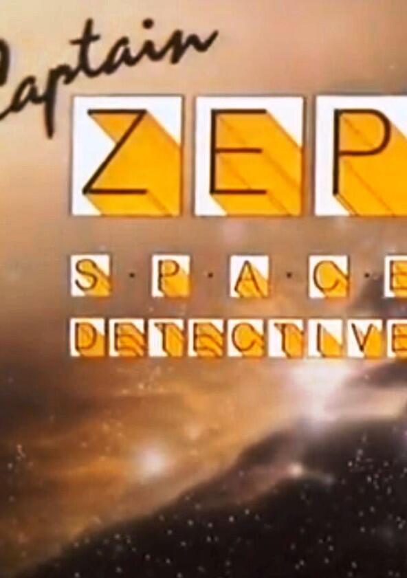 Captain Zep - Space Detective Captain Zep - Space Detective