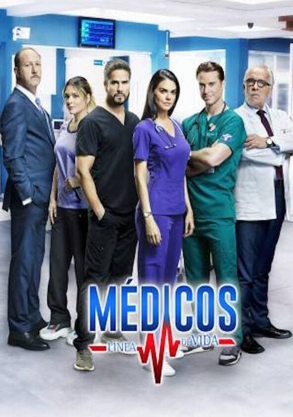 Médicos, línea de vida - Season 1 Médicos, línea de vida - Season 1