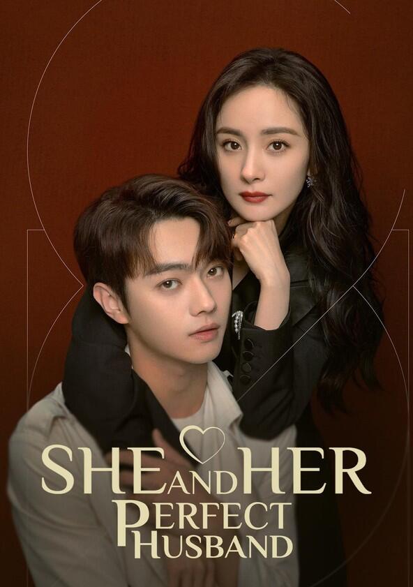 She and Her Perfect Husband - Season 1 She and Her Perfect Husband - Season 1