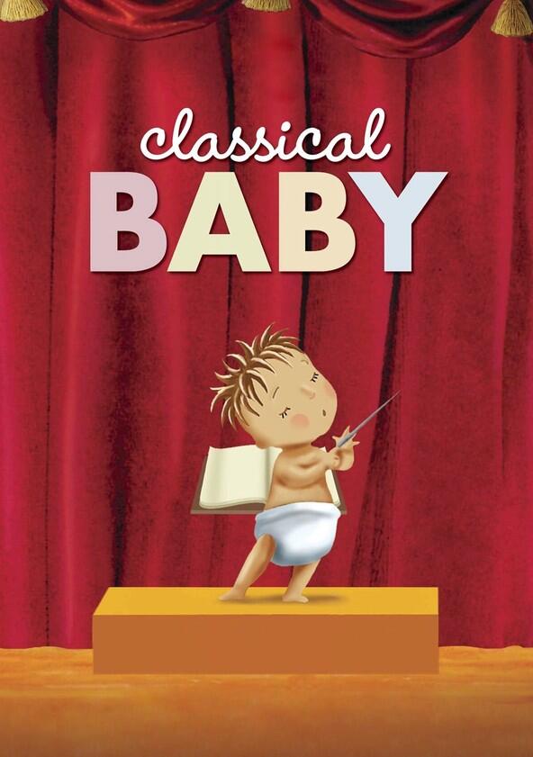 Classical Baby - Season 1 Classical Baby - Season 1