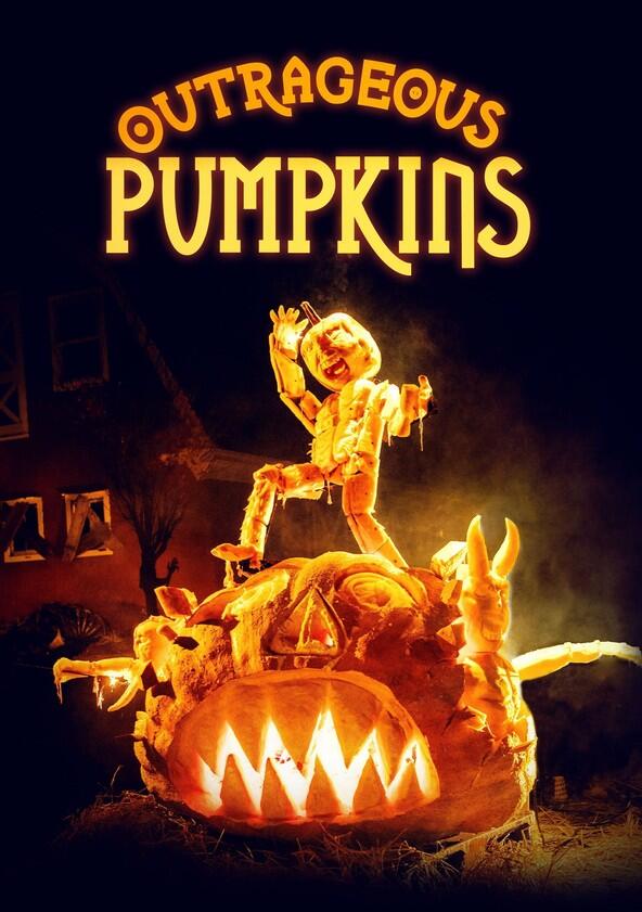 Outrageous Pumpkins - Season 2 Outrageous Pumpkins - Season 2