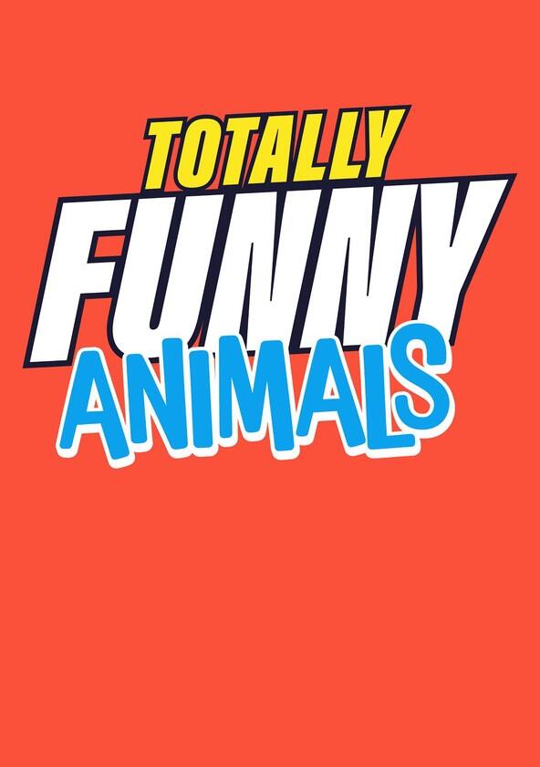 Totally Funny Animals - Season 2 Totally Funny Animals - Season 2