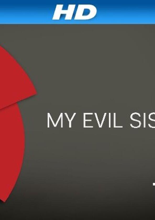 My Evil Sister - Season 1 My Evil Sister - Season 1