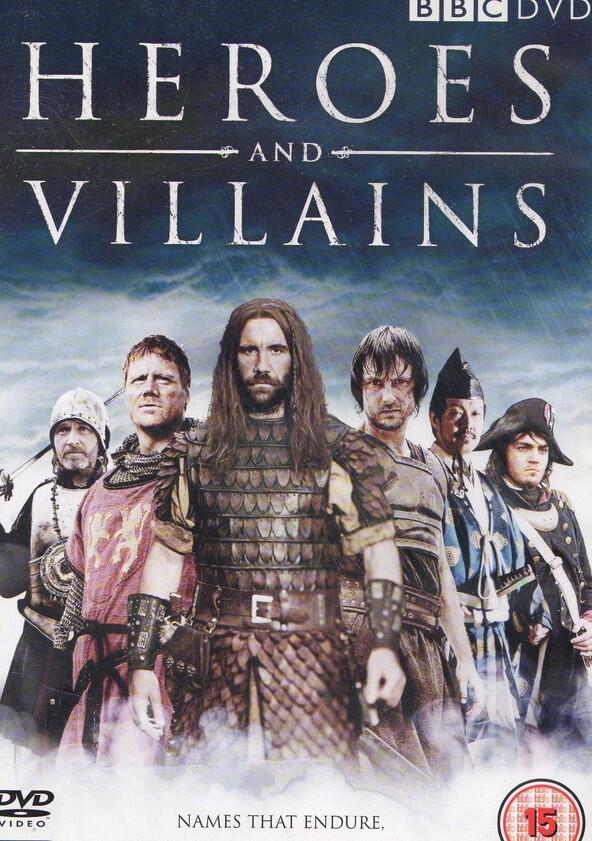 Heroes and Villains - Season 1 Heroes and Villains - Season 1