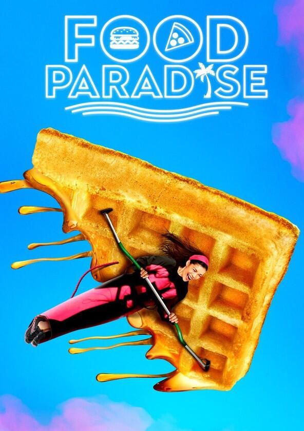 Food Paradise - Season 1 / Year 2007 Food Paradise - Season 1 / Year 2007