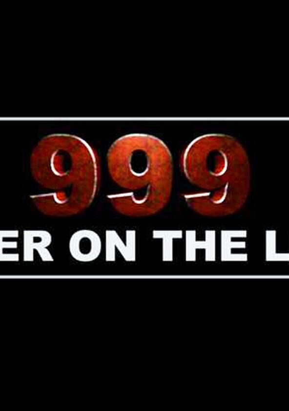 999: Killer on the Line - Season 2 999: Killer on the Line - Season 2