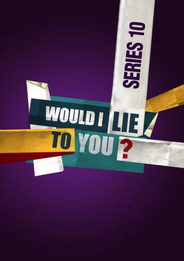 Would I Lie to You? - Season 10 Would I Lie to You? - Season 10