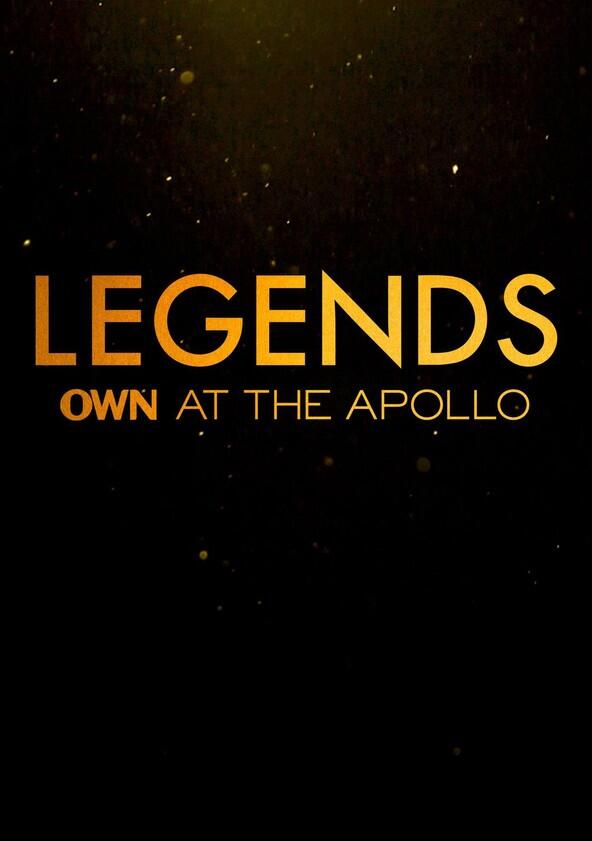 Legends: OWN at the Apollo - Season 1 Legends: OWN at the Apollo - Season 1