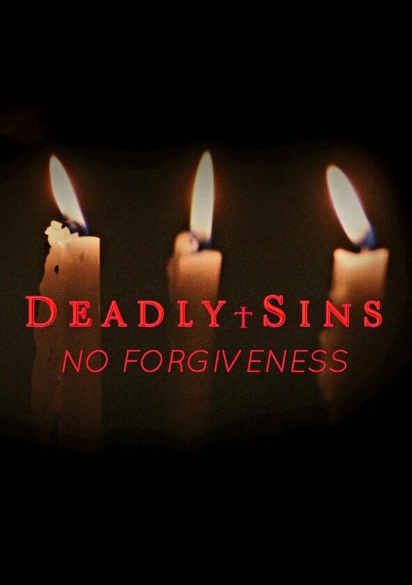 Deadly Sins: No Forgiveness - Season 2 Deadly Sins: No Forgiveness - Season 2