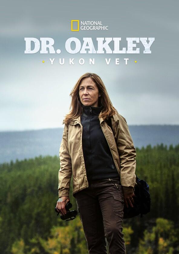 Dr. Oakley, Yukon Vet - Season 12 Dr. Oakley, Yukon Vet - Season 12
