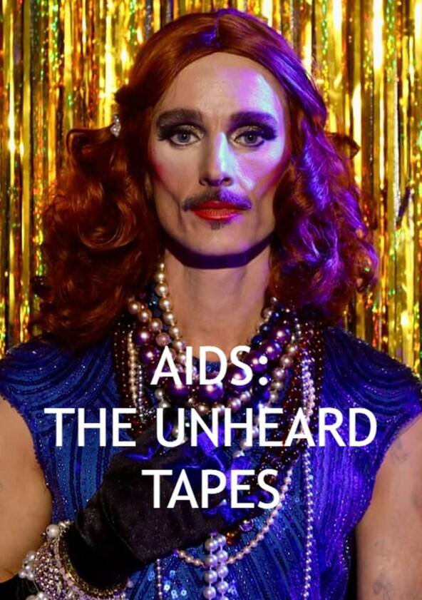Aids The Unheard Tapes - Season 1 Aids The Unheard Tapes - Season 1
