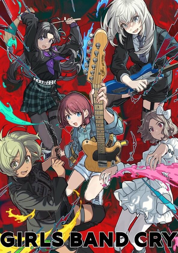 Girls Band Cry - Season 1 Girls Band Cry - Season 1