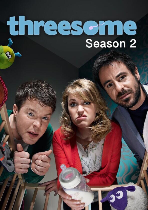 Threesome - Season 2 Threesome - Season 2
