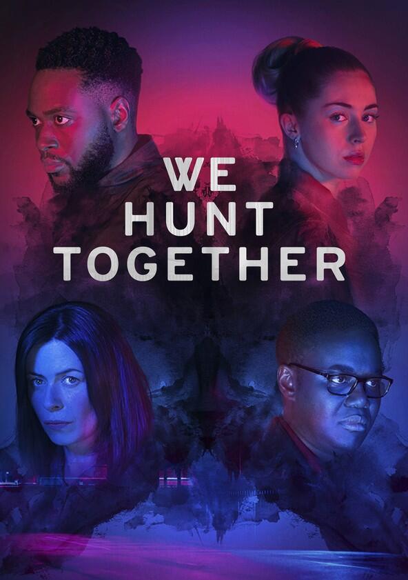We Hunt Together - Season 1 We Hunt Together - Season 1