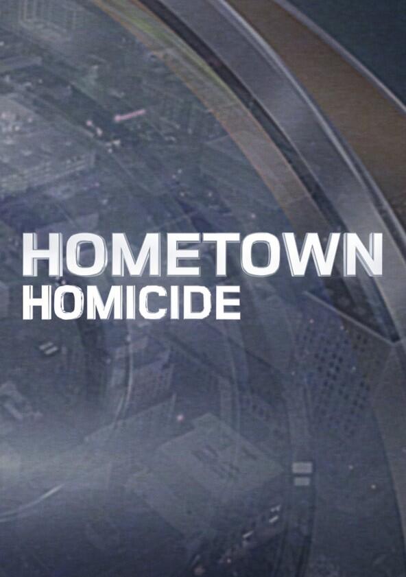 Hometown Homicide - Season 1 Hometown Homicide - Season 1