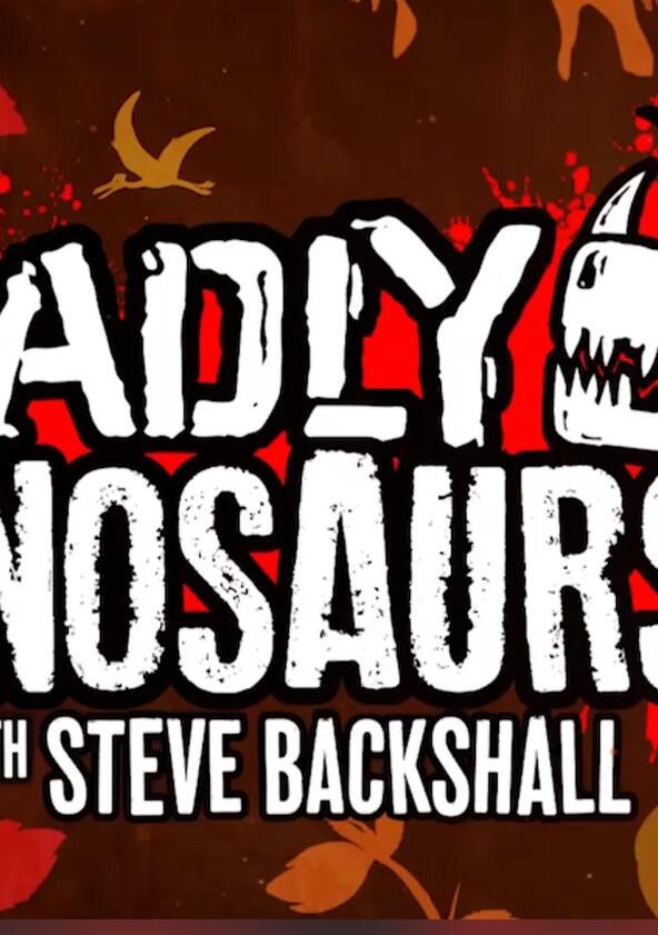 Deadly Dinosaurs - Season 1 Deadly Dinosaurs - Season 1