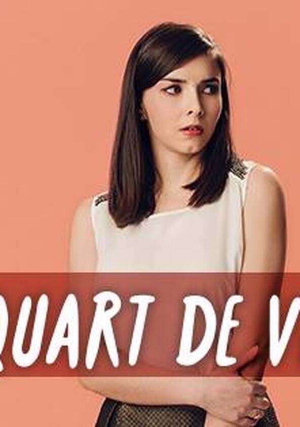 Quart de vie - Season 2 Quart de vie - Season 2