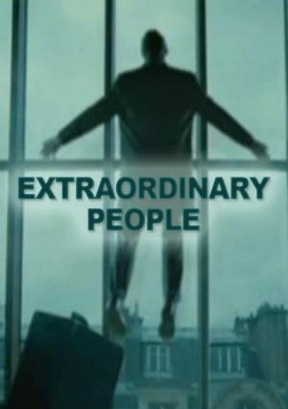 Extraordinary People - Season 1 Extraordinary People - Season 1