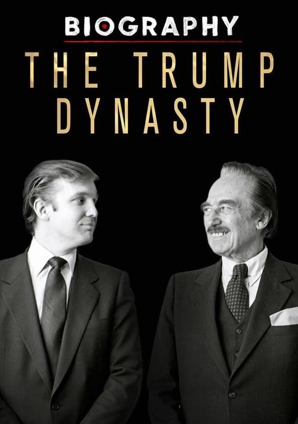 The Trump Dynasty - Season 1 The Trump Dynasty - Season 1