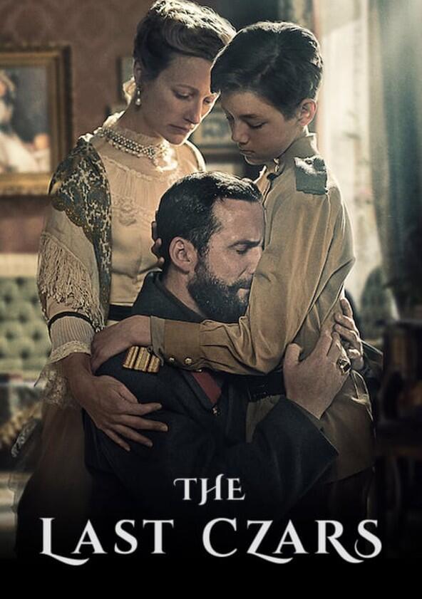 The Last Czars - Season 1 The Last Czars - Season 1