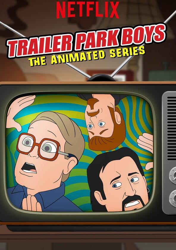 Trailer Park Boys: The Animated Series - Season 1 Trailer Park Boys: The Animated Series - Season 1