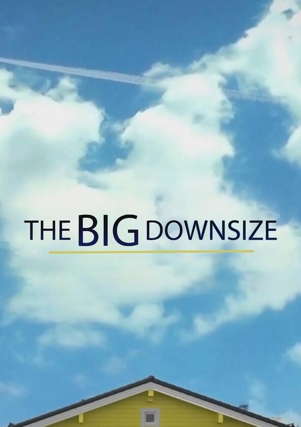The Big Downsize - Season 2 The Big Downsize - Season 2
