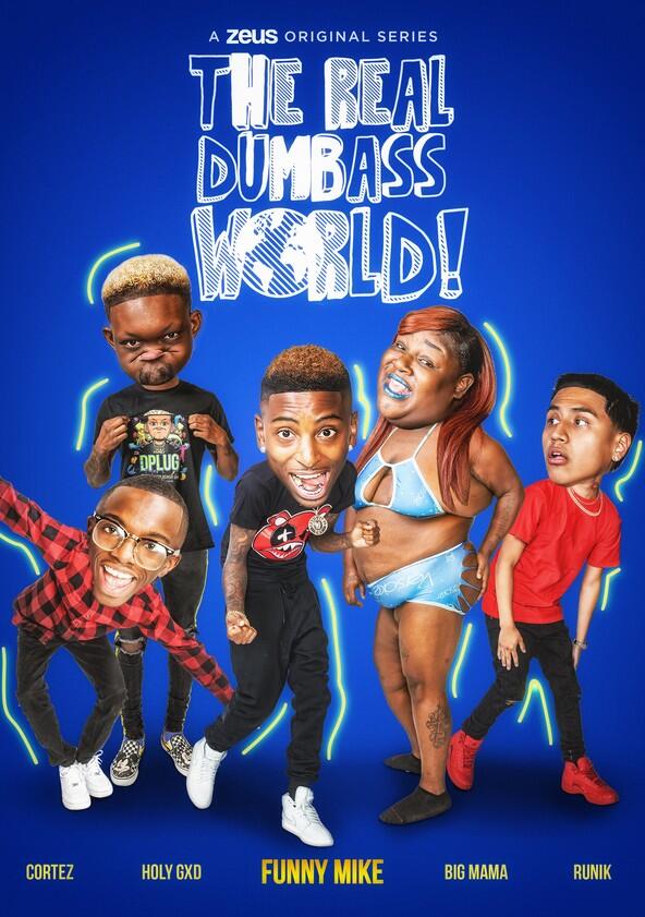 The Real Dumbass World - Season 1 The Real Dumbass World - Season 1