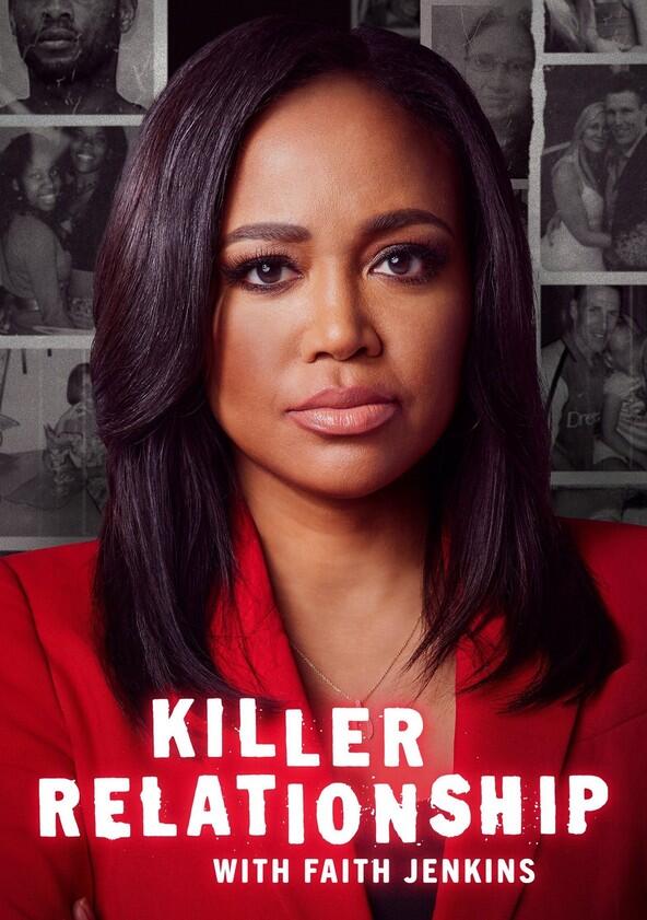 Killer Relationship with Faith Jenkins - Season 4 Killer Relationship with Faith Jenkins - Season 4