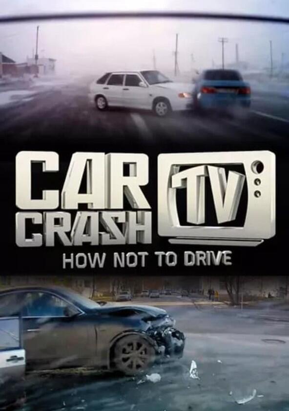 Car Crash TV - Season 2 Car Crash TV - Season 2