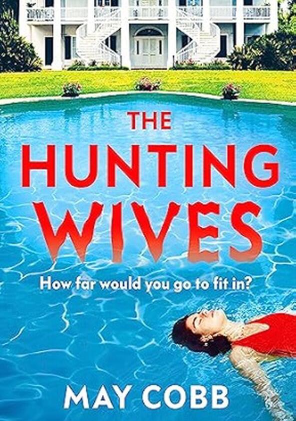 The Hunting Wives - Season 1