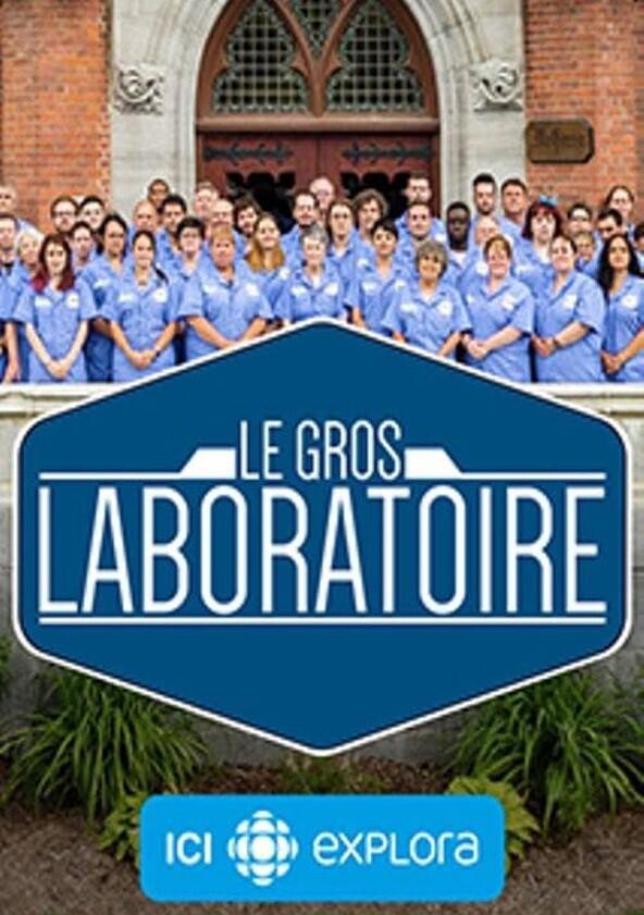 Le Gros Laboratoire - Season 1 Le Gros Laboratoire - Season 1