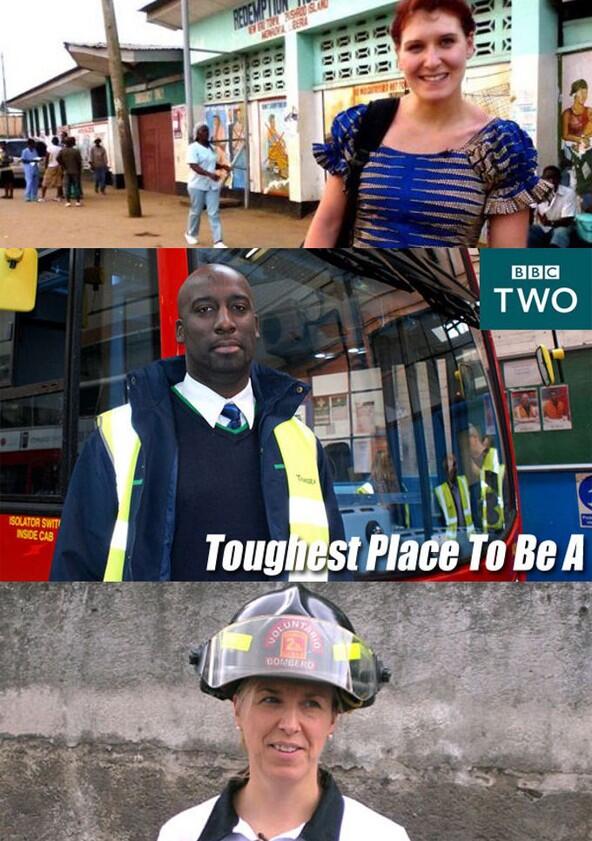 Toughest Place to Be a... - Season 1 Toughest Place to Be a... - Season 1
