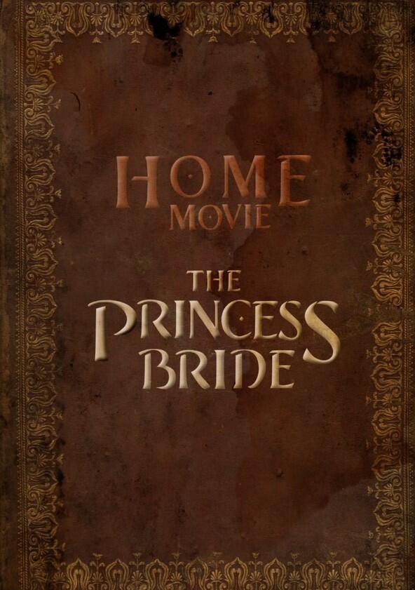 Home Movie: The Princess Bride - Season 1 Home Movie: The Princess Bride - Season 1